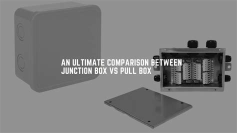 pull and junction boxes module 5|module 5 junction boxes.